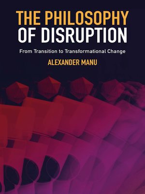 cover image of The Philosophy of Disruption